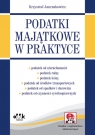 Podatki majątkowe w praktyce (z suplementem elektronicznym) (PGK976e)