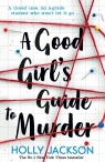 A Good Girl’s Guide to Murder Jackson Holly