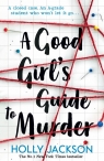 A Good Girl’s Guide to Murder Holly Jackson