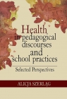 Health in pedagogical discourses and school practices Selected