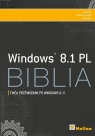 Windows 8.1 PL. Biblia  Jim Boyce, Jeffrey R. Shapiro, Rob Tidrow