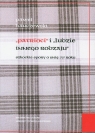 Patrioci i ludzie innego rodzaju szkockie spory o unię 1707 roku Hanczewski Paweł