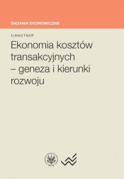 Ekonomia kosztów transakcyjnych - geneza i kierunki rozwoju