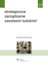 Strategiczne zarządzanie zasobami ludzkimi  Armstrong Michael