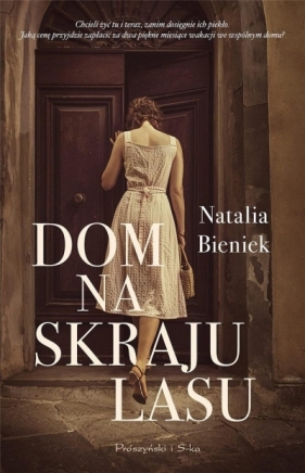 Dom na skraju lasu - Bieniek Natalia