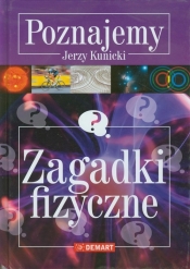 Poznajemy Zagadki fizyczne