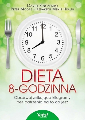Dieta 8-godzinna - Zinczenko David, Moore Peter<br />