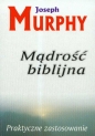 Mądrość biblijna - Joseph Murphy