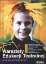 Warsztaty edukacji teatralnej teatr dziecięcy Broszkiewicz Barbara, Jarej Jerzy