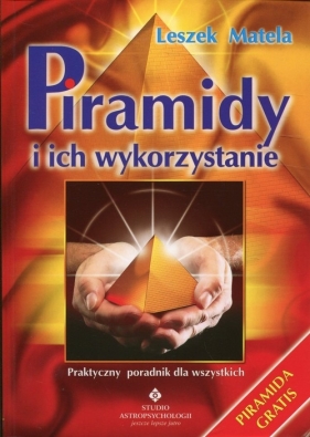 Piramidy i ich wykorzystanie - Leszek Matela