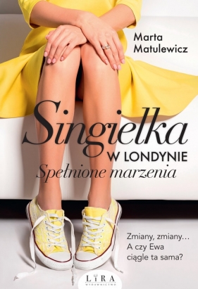 Singielka w Londynie Spełnione marzenia - Matulewicz Marta