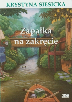 Zapałka na zakręcie - Siesicka Krystyna