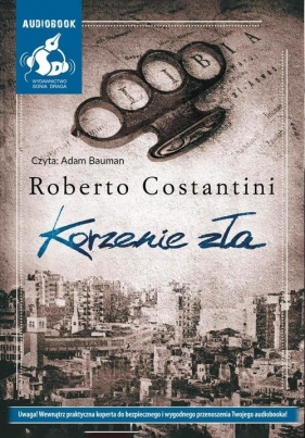 Korzenie zła (Audiobook) - Costantini Roberto
