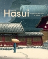 Kawase Hasui. Capturing the Soul of Japan Chris Uhlenbeck, Jim Dwinger