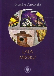 Lata mroku - Ariyoshi Sawako