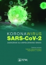 Koronawirus SARS-CoV-2 - zagrożenie dla współczesnego świata Dzieciątkowski Tomasz, Filipiak Krzysztof J.