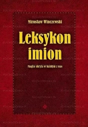 Leksykon imion. Magia ukryta w każdym z nas - Mirosław Winczewski