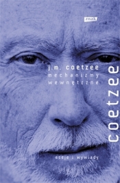 Wewnętrzne mechanizmy - John Maxwell Coetzee