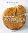 French Pâtisserie Master Recipes and Techniques from the Ferrandi School