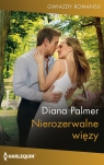 Nierozerwalne więzy Diana Palmer