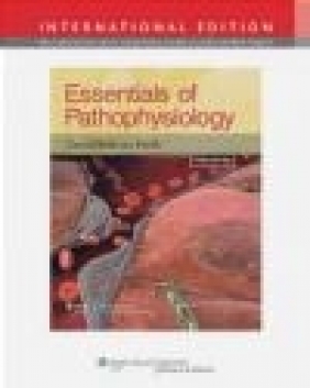 Essentials of Pathophysiology 3e Carol  Mattson Porth, Glenn Matfin, C Porth