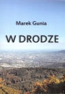 W drodze Marek Gunia