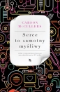 Serce to samotny myśliwy - Carson McCullers