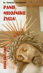 Panie miłośniku życia