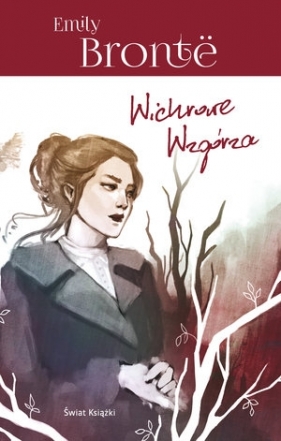 Wichrowe Wzgórza - Emily Bronte