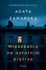 Mieszkanie na ostatnim piętrze Wielkie Litery Agata Zamarska