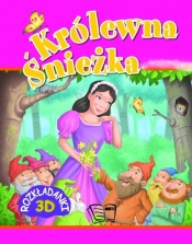 Królewna Śnieżka Rozkładanki 3D (Uszkodzona okładka) - Opracowanie zbiorowe