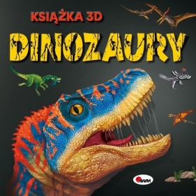 Książka 3D DINOZAURY - Zespół AWM