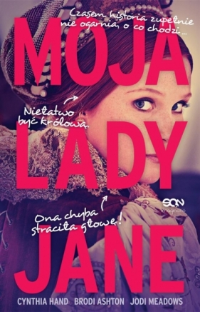 Moja lady Jane - Cynthia Hand, Brodi Ashton, Jodi Meadows