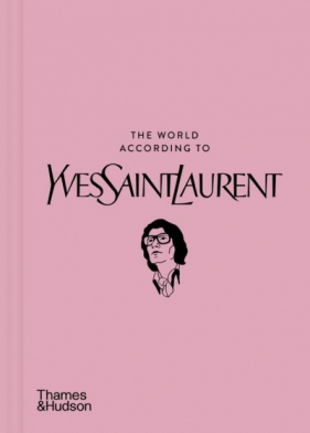 The world according to Yves Saint Laurent wer. angielska - Jean-Christophe Napias, Patrick Mauričs