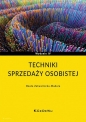 Techniki sprzedaży osobistej (wyd. IV) - Beata Zatwarnicka-Madura