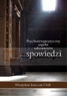 Psychoterapeutyczny aspekt sakramentu spowiedzi Władysław Juszczak CSsR