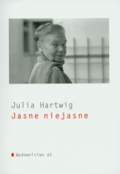 Jasne niejasne t.63 - Hartwig Julia<br />