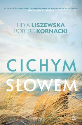 Cichym słowem - Lidia Liszewska, Robert Kornacki