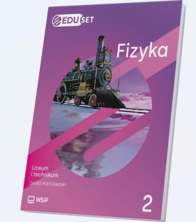 Fizyka LO 2 EDUset + online ZP - Małgorzata Górkiewicz-Wojewoda, Grzegorz F. Wojew