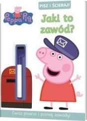 Świnka Peppa. Pisz i ścieraj! Jaki to zawód? - Opracowanie zbiorowe