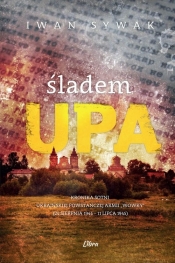 Śladem UPA. - Iwan Sywak