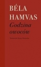 Godzina owoców - Béla Hamvas