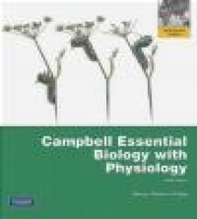 Campbell Essential Biology with Physiology 3e Eric J. Simon, Jean L. Dickey, Jane B. Reece
