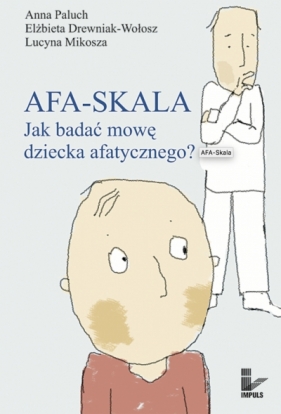 AFA-SKALA - Paluch Anna, Drewniak-Wołosz Elżbieta, Lucyna Mikosza