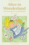 Alice in Wonderland Through the Looking-Glass Carroll Lewis