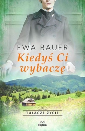 Kiedyś ci wybaczę - Ewa Bauer