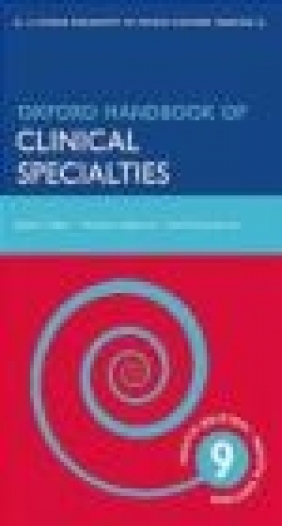 Oxford Handbook of Clinical Specialties Judith Collier, Murray Longmore, Keith Amarakone