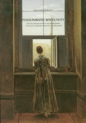 Poszukiwanie wspólnoty - Ziołowicz Agnieszka
