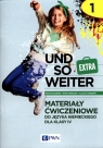 Und so weiter Extra 1. Materiały ćwiczeniowe do języka niemieckiego dla klasy Kozubska Marta, Krawczyk Ewa, Zastąpiło Lucyna