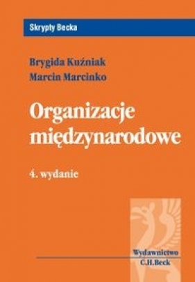 Organizacje międzynarodowe - Kuźniak Brygida, Marcinko Marcin